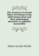 The structure of normal fibers of Purkinje in the adult human heart and their pathological alteration in syphilitic myocarditis, Omer van der Stricht 