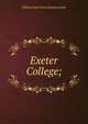 Exeter College;, William John Francis Keatley Stride 