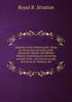 Captivity of the Oatman girls: being an interesting narrative of life among the Apache and Mohave Indians. Containing an interesting account of the . the narrow escape of Lorenzo D. Oatman; the, Royal B. Stratton 