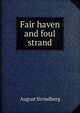 Fair haven and foul strand, August Strindberg 