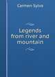 Legends from river and mountain, Carmen Sylva 
