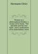 Strauss as a philosophical thinker: a review of his book, "The old faith and the new faith", and a confutation of its materialistic views, Hermann Ulrici 