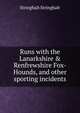 Runs with the Lanarkshire & Renfrewshire Fox-Hounds, and other sporting incidents, Stringhalt Stringhalt 