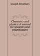 Chemistry and physics. A manual for students and practitioners, Joseph Struthers 