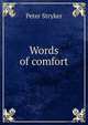Words of comfort., Peter Stryker 