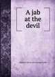 A jab at the devil, Wallace R. [from old catalog] Struble 
