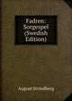 Fadren: Sorgespel (Swedish Edition), August Strindberg 