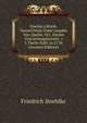Goethe's Briefe. Verzeichniss Unter Angabe Von Quelle, Ort, Datum Und Anfangsworten &c 3 Theile Publ. in 27 Pt (German Edition), Friedrich Strehlke 