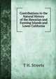 Contributions to the Natural History of the Hawaiian and Fanning Islands and Lower California, T H. Streets 