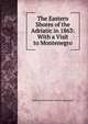 The Eastern Shores of the Adriatic in 1863: With a Visit to Montenegro, Emily Anne Beaufort Smythe Strangford 