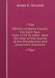 Officers of Berks County: For Each Year, from 1752 to 1860 : Also the Vote of the County at the Presidential and Governors' Elections, Amos K. Strunck 