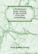 A Preliminary Study Aiming at the Control of Dry Rot in Buildings, Anna Holden Strang 