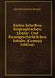 Kleine Schriften Biographischen, Literar- Und Kunstgeschichtlichen Inhalts (German Edition), David Friedrich Strauss 