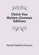 Ulrich Von Hutten (German Edition), David Friedrich Strauss 