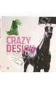 Crazy Design / Крэзи дизайн, Foisil-Penther Beatrix, Charmot Claire 