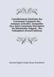 Consid?rations G?n?rales Sur L'anatomie Compar?e Des Animaux Articul?s: Auxquelles On a Joint L'anatomie Descriptive Du Melolontha Vulgaris . Des Col?opt?res (French Edition), Hercule Eugene Grego Straus-Durckheim 