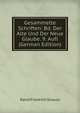 Gesammelte Schriften: Bd. Der Alte Und Der Neue Glaube. 9. Aufl (German Edition), David Friedrich Strauss 
