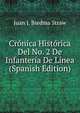 Cronica Historica Del No. 2 De Infanteria De Linea (Spanish Edition), Juan J. Biedma Straw 