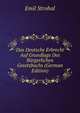 Das Deutsche Erbrecht Auf Grundlage Des Burgerlichen Gesetzbuchs (German Edition), Emil Strohal 