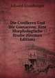 Die Coniferen Und Die Gnetaceen: Eine Morphologische Studie (German Edition), Eduard Strasburger 