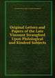 Original Letters and Papers of the Late Viscount Strangford Upon Philological and Kindred Subjects, Viscount Percy Clinton Sydne Strangford 