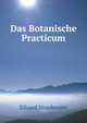 Das Botanische Practicum, Eduard Strasburger 
