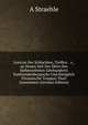 Lexicon Der Schlachten, Treffen . &c., an Denen Seit Der Mitte Des Siebenzehnten Jahrhunderts Kurbrandenburgische Und K?niglich Preussische Truppen Theil Genommen (German Edition), A Straehle 