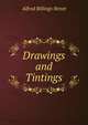 Drawings and Tintings, Alfred Billings Street 