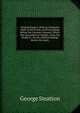 Original Papers: With an Authentic State of the Proofs and Proceedings Before the Coroner's Inquest, Which Was Assembled at Madras, Upon the Death of . Proofs and Proceedings Before the Justic, George Stratton 