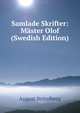 Samlade Skrifter: Master Olof (Swedish Edition), August Strindberg 
