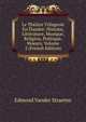 Le Theatre Villageois En Flandre: Histoire, Litterature, Musique, Religion, Politique, Moeurs, Volume 2 (French Edition), Edmond vander Straeten 
