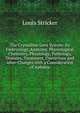 The Crystalline Lens System: Its Embryology, Anatomy, Physiological Chemistry, Physiology, Pathology, Diseases, Treatment, Operations and After-Changes with a Consideration of Aphakia, Louis Stricker 