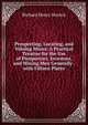 Prospecting, Locating, and Valuing Mines: A Practical Treatise for the Use of Prospectors, Investors, and Mining Men Generally . with Fifteen Plates, Richard Henry Stretch 