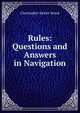 Rules: Questions and Answers in Navigation, Christopher Sickler Street 