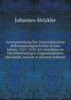 Actensammlung Zur Schweizerischen Reformationsgeschichte in Den Jahren, 1521-1532: Im Anschluss an Die Gleichzeitigen Eidgenossischen Abschiede, Volume 4 (German Edition), Johannes Strickler 