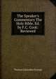 The Speaker's Commentary The Holy Bible, Ed. by F.C. Cook: Reviewed, Thomas Lumisden Strange 