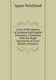 Lives of the Queens of Scotland and English Princesses Connected with the Regal Succession of Great Britain, Volume 6, Strickland, Agnes, 1796-1874 