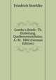 Goethe's Briefe: Th. Einleitung. Quellenverzeichniss. A.-M. 1882 (German Edition), Friedrich Strehlke 