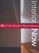 Interiors Now - 80 of the World's Best Interiors, Daniel Pavlovits 