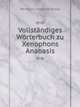 Vollstandiges Worterbuch zu Xenophons Anabasis, Hermann Leberecht Strack 