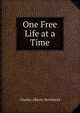 One Free Life at a Time, Charles Alberto Strickland 