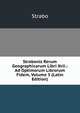 Strabonis Rerum Geographicarum Libri Xvii.: Ad Optimorum Librorum Fidem, Volume 3 (Latin Edition), Strabo 