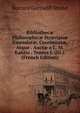 Bibliothec? Philosophic? Struvian? Emendat?, Continuat?, Atque . Auct? a L. M. Kahlio . Tomus I. (Iii.). (French Edition), Burcard Gotthelff Struve 