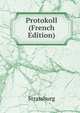 Protokoll (French Edition), Strassburg 
