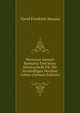 Hermann Samuel Reimarus Und Seine Schutzschrift Fur Die Vernunftigen Verehrer Gottes (German Edition), David Friedrich Strauss 
