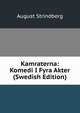 Kamraterna: Komedi I Fyra Akter (Swedish Edition), August Strindberg 