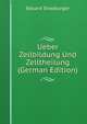 Ueber Zellbildung Und Zelltheilung (German Edition), Eduard Strasburger 