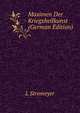 Maximen Der Kriegsheilkunst (German Edition), L Stromeyer 