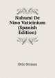 Nahumi De Nino Vaticinium (Spanish Edition), Otto Strauss 