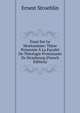 Essai Sur Le Montanisme: These Presentee A La Faculte De Theologie Protestante De Strasbourg (French Edition), Ernest Stroehlin 